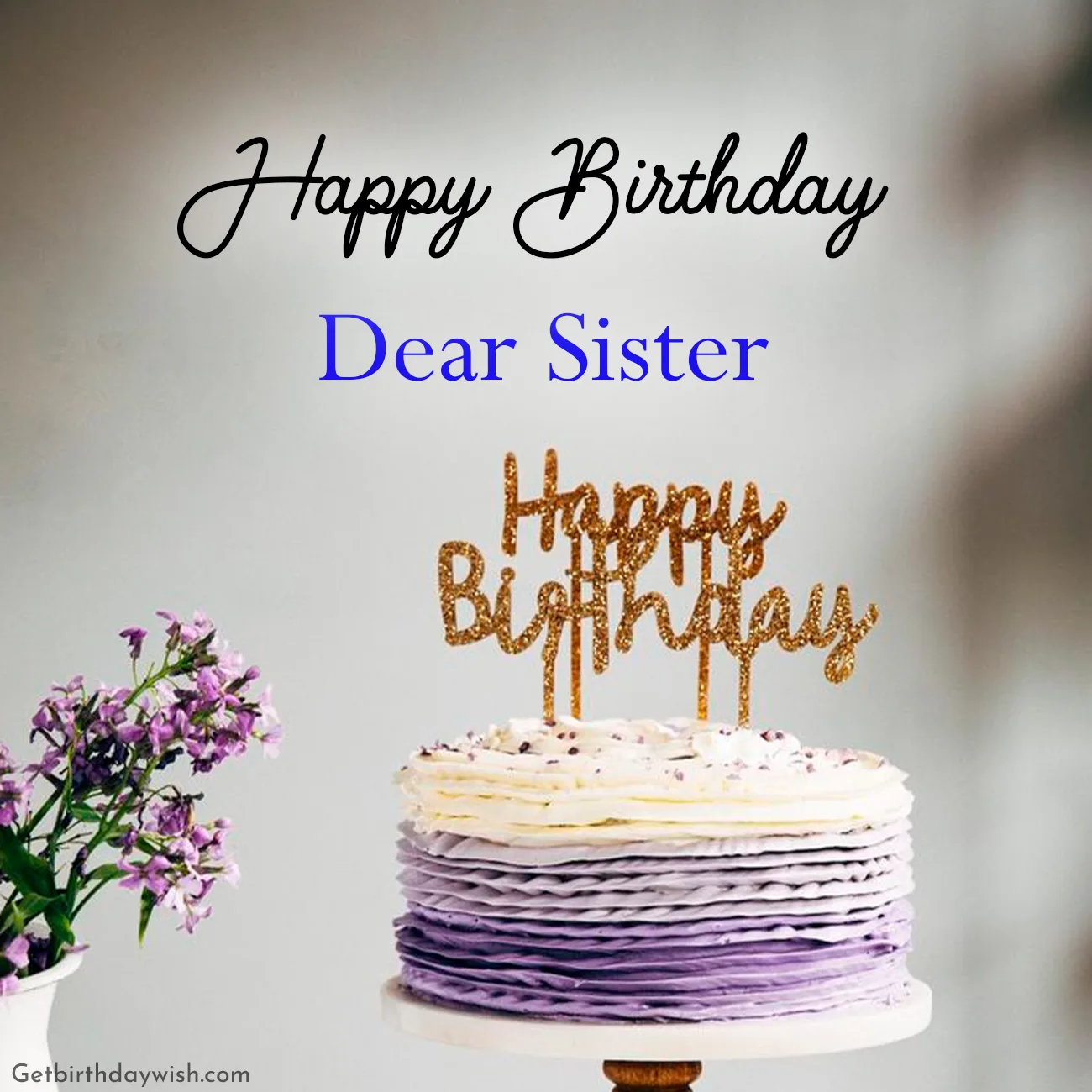 Happy Birthday Dear Sister