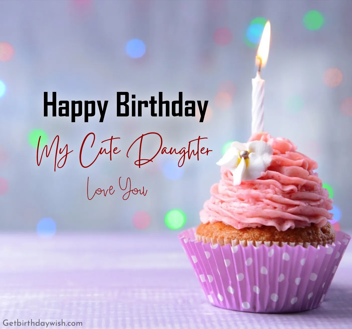 Happy Birthday My Cute Daughter