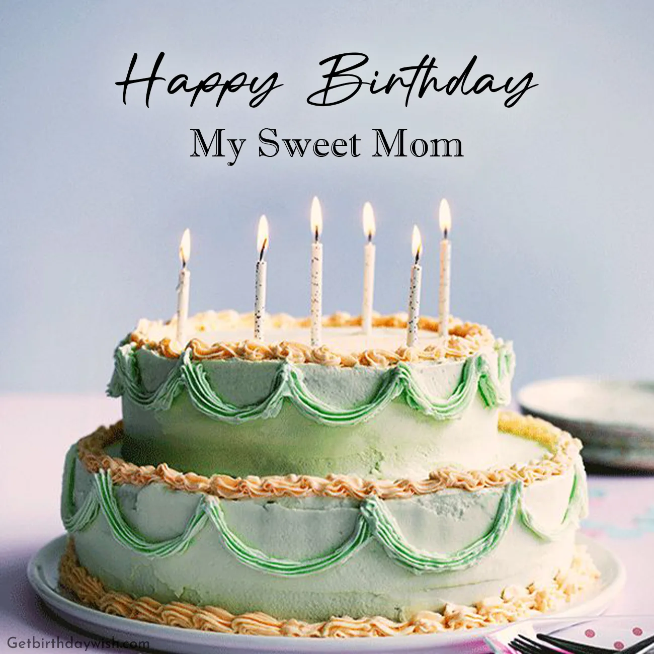 Happy Birthday Mom